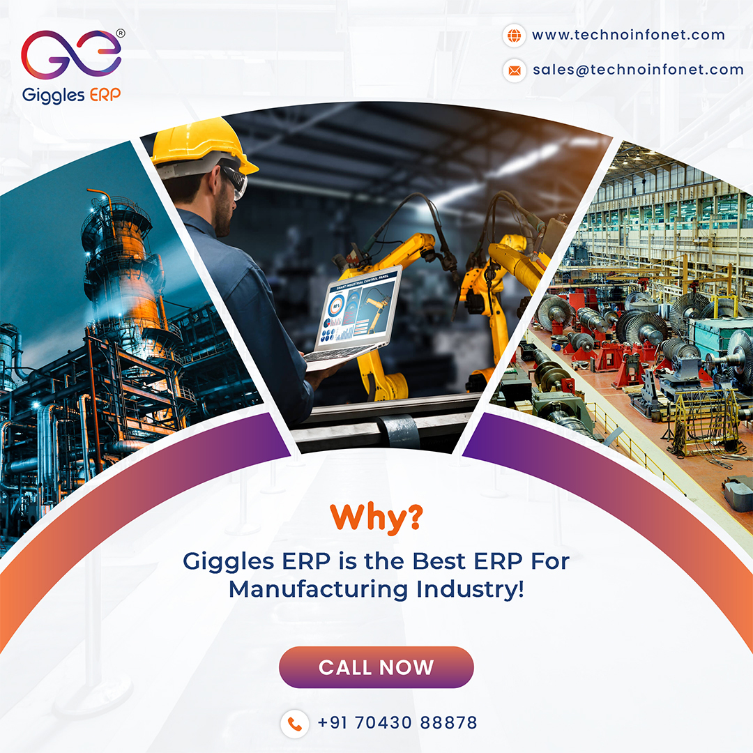 Giggles ERP is Best ERP For Manufacturing Industry. why?