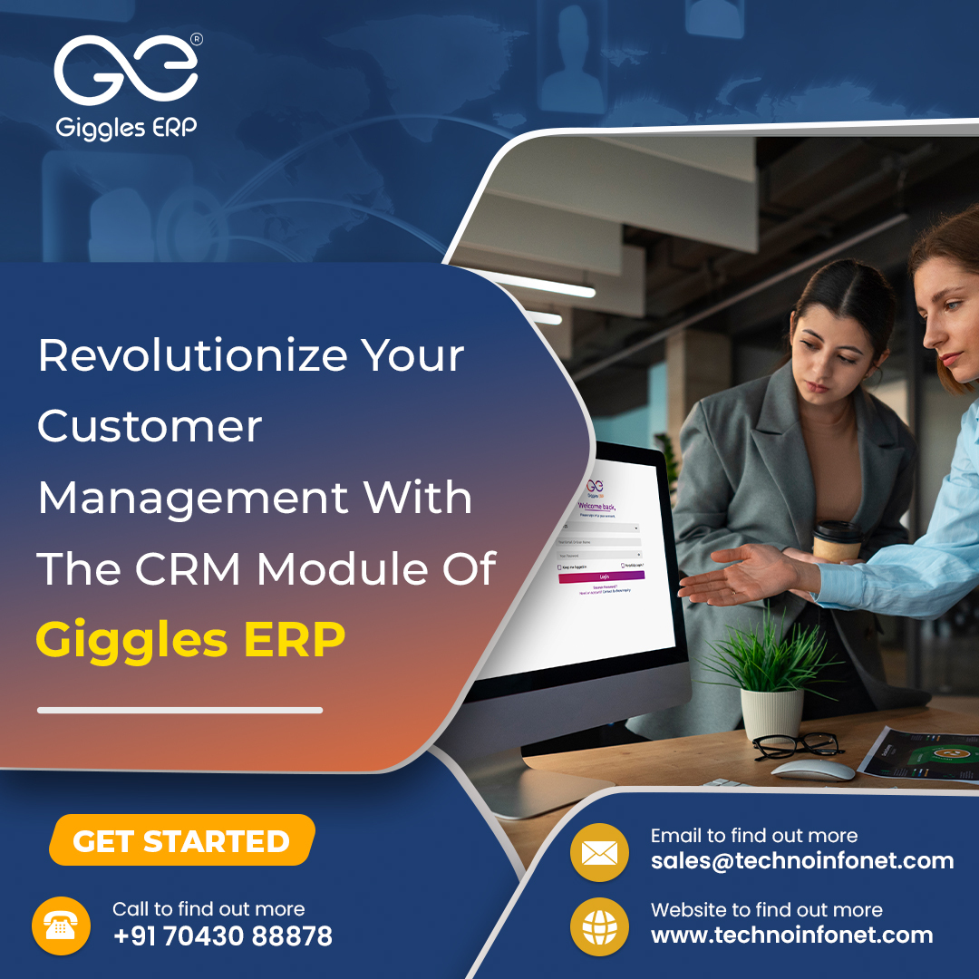 Revolutionize Your Customer Management with the CRM Module of Giggles ERP