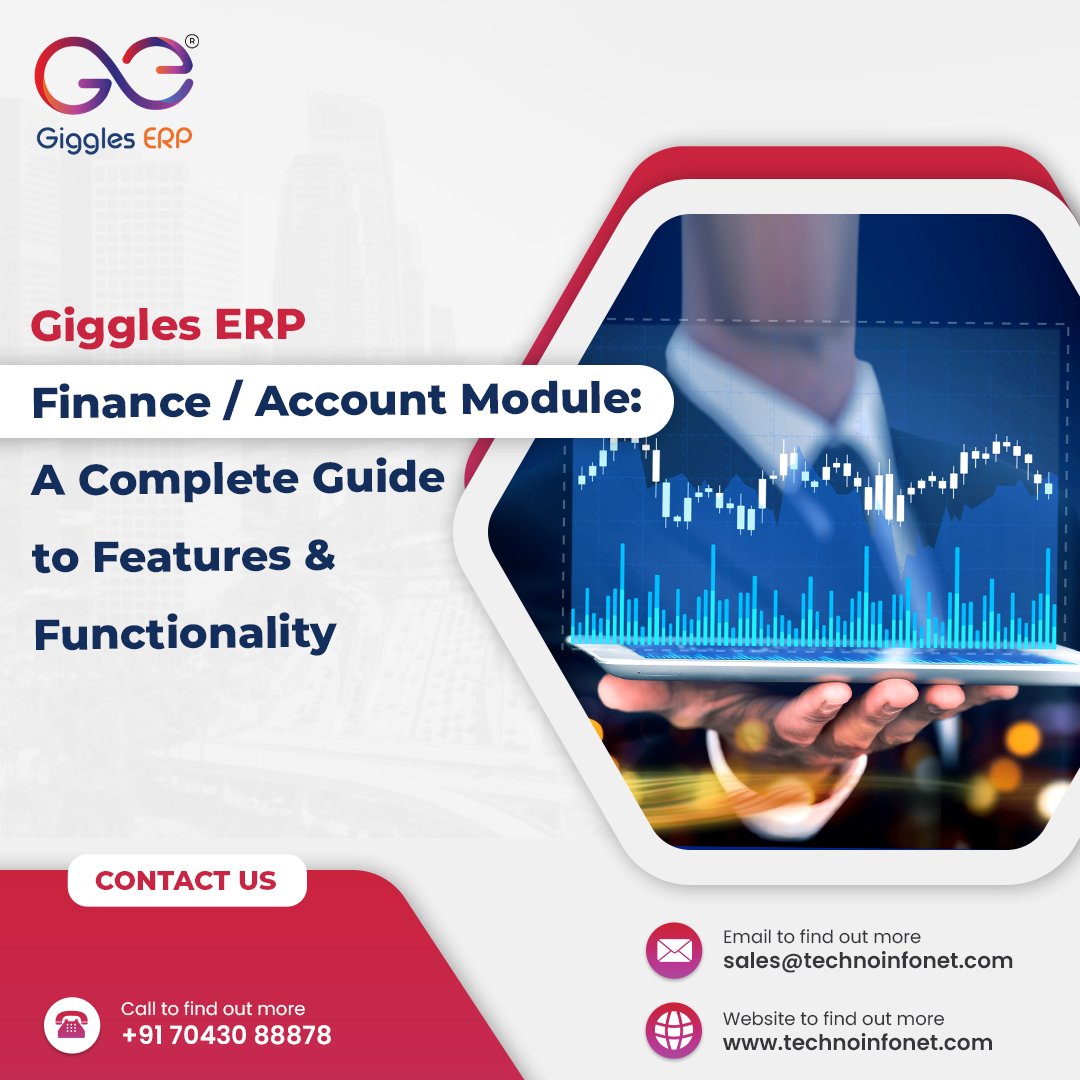 Giggles ERP Finance / Account Module: A Complete Guide to Features & Functionality